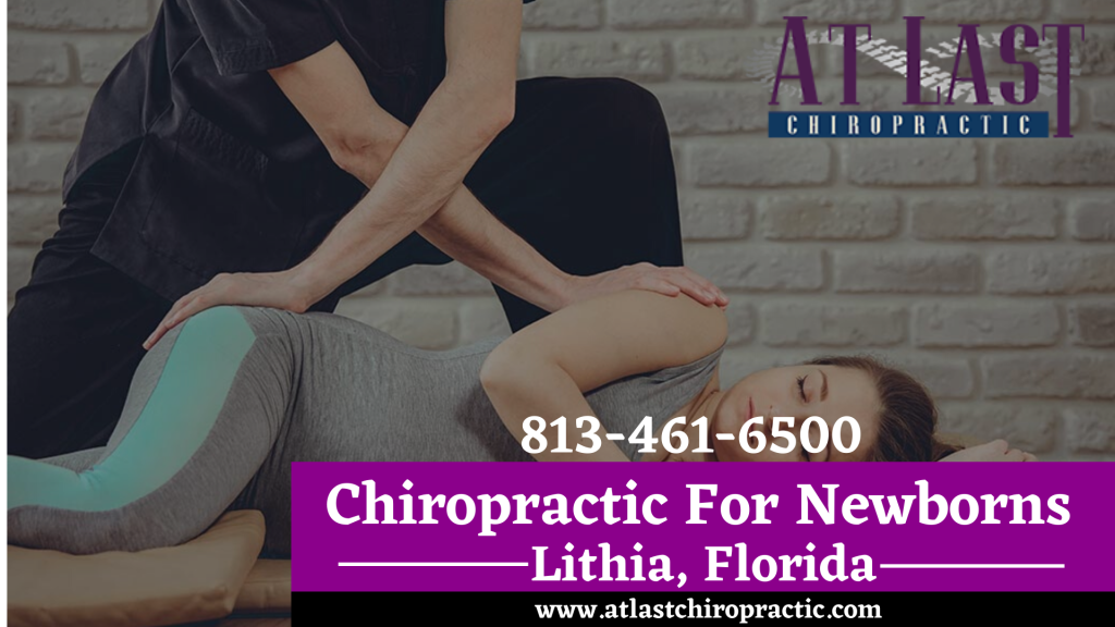 Chiropractic For Newborns Lithia, Florida